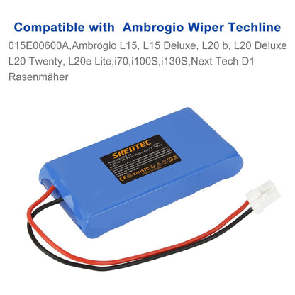 txt
Akumulator Li-Ion do kosiarki SHENTEC kompatybilny z Ambrogio Wipers Techline 015E00600A Ambrogio L15, L15 Deluxe, L20 b, L20 Deluxe, L20 Twenty, L20e Lite, i70, i100S, i130S, Next Tech D1